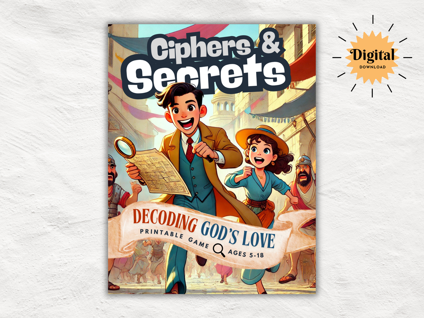 Ciphers and Secrets: Rediscovering God's Love - Christian Printable Game for Kids & Teens | Secret Code Based Scavenger Hunt Game and Lesson