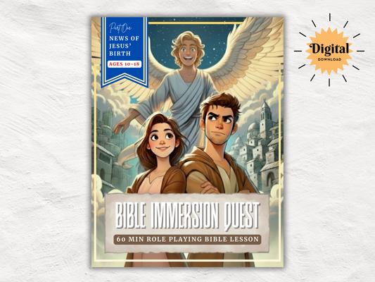 Bible Immersion Quest: News of Jesus’ Birth | Printable Christian Role-Playing Lesson & Game + 20 Photo Booth Signs | Ages 10–18